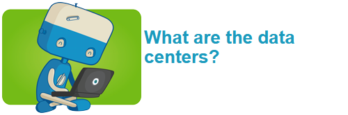 What are the data centers?