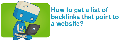How to get a list of backlinks that point to a website?