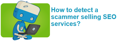 How to detect a scammer selling SEO services?