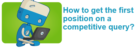 How to get the first position on a competitive query?