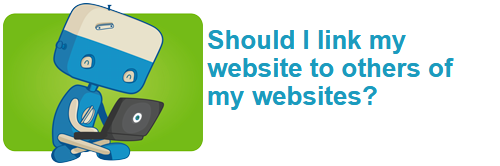 Should I link my website to others of my websites?