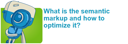 What is the semantic markup and how to optimize it?