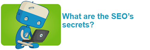 What are the SEO's secrets?