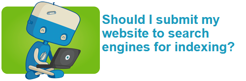 Should I submit my website to search engines for indexing?